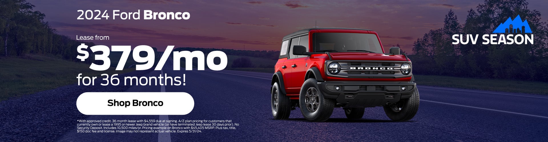 Lease A New 2024 Ford Bronco For Only $379/Month!