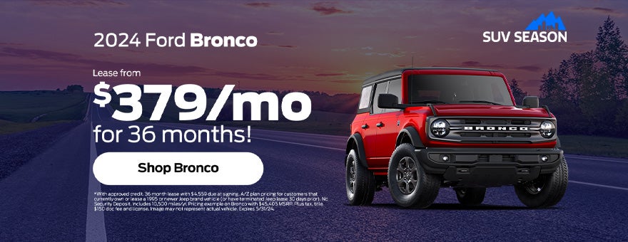 Lease A New 2024 Ford Bronco For Only $379/Month!