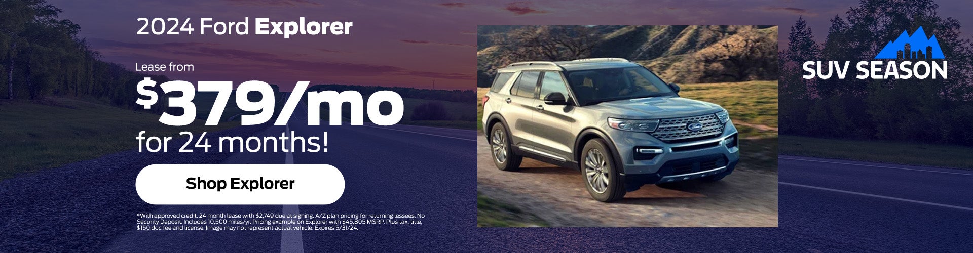 Lease A New 2024 Ford Explorer For Only $379/Month!