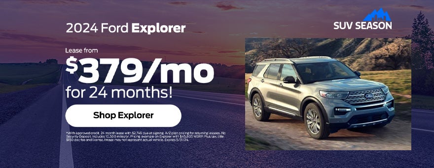 Lease A New 2024 Ford Explorer For Only $379/Month!